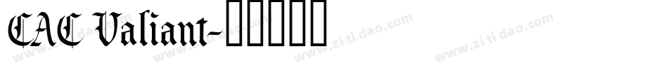 CAC Valiant字体转换